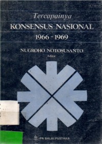 Tercapainya Konsensus Nasional 1966- 1969