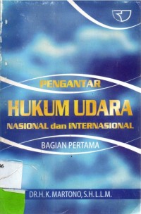 Pengantar Hukum Udara Nasional dan Internasional