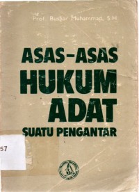 Asas- Asas Hukum Adat Suatu Pengantar