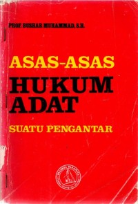 Asas- Asas Hukum Adat Suatu Pengantar