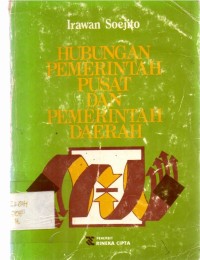 Hubungan Pemerintah Pusat Dan Pemerintah Daerah