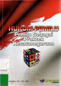 Hukum Pemilu : Pemilu Sebagai Praktek Ketatanegaraan