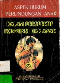 Aspek Hukum Perlindungan Anak Dalam Perspektif Konvensi Hak Anak