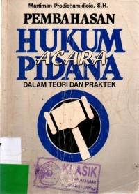 Pembahasan Hukum Acara Perdata : Dalam Teori Dan Praktek