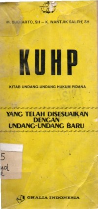 KUHP : Kitab Undang- Undang Hukum Pidana