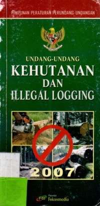 Undang-undang Kehutanan dan Illegal Logging