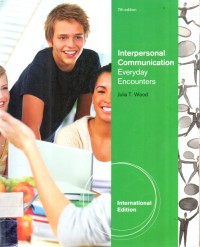 Interpersonal Communication Everday Encounters