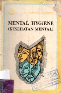 Mental Hygiene (Kesehatan Mental)