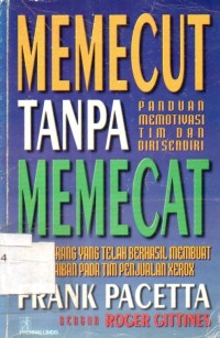 Memecut Tanpa Memecat : Panduan Memotivasi Tim Dan Diri Sendiri