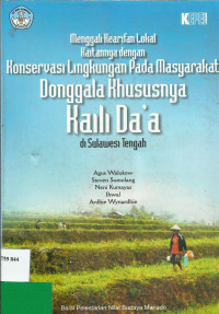 Menggali Kearifan Lokal Kaitannya dengan Konservasi Lingkungan Pada Masyarakat Donggala Khususnya Kaili Da'a di Sulawesi Tengah