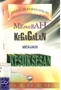 Mengubah Kegagalan Menjadi Kesuksesan