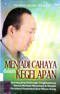 Menjadi Cahaya Dalam Kegelapan