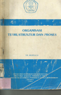 Organisasi Teori, Struktur dan proses