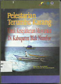 Pelestarian Terumbu Karang : Untuk Kesejahteraan Di Kabupaten Biak Numfor