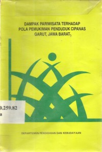 Dampak Pariwisata Terhadap Pola Pemukiman Penduduk Cipanas Garut, Jawa Barat