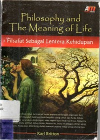 Philosophy And The Meaning Life : Filsafat Sebagai Lentera Kehidupan