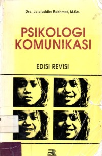 Psikologi Komunikasi : Edisi Revisi