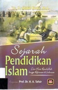 Sejarah Pendidikan Islam : Dari masa Rasulullah hingga Reformasi di Indonesia