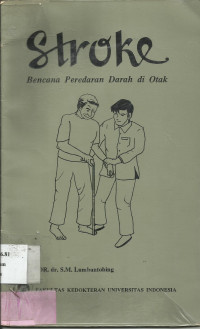 Stroke : Bencana Peredaran Darah Di Otak