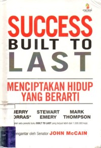 Success Built To Last : Menciptakan Hidup Yang Berarti