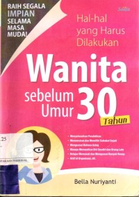 Hal-hal Yang Harus Dilakukan Wanita Sebelum Umur 30 Tahun