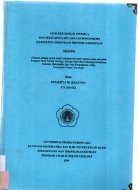 Geologi Daerah Upomela dan Sekitarnya Kecamatan Bongomeme Kabupaten Gorontalo Provinsi Gorontalo