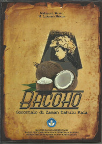 Image of Bacoho : Gorontalo di Zaman Dahulu Kala