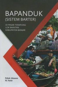 Image of Bapanduk (Sistem Barter ) Di Pasar Terapung Lok Baintan Kabupaten Banjar