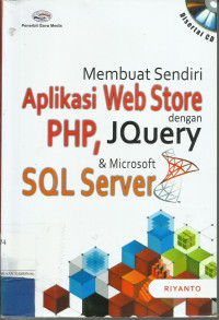 Image of Membuat Sendiri Aplikasi Web Store dengan PHP, JQouery & Microsoft SQL Server