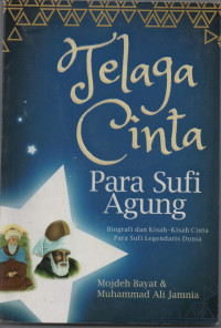 Image of Telaga Cinta Para Sufi Agung: Biografi dan kisah-Kisah Cinta Para Sufi Legendaris Dunia